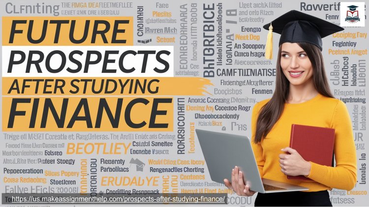 Exploring Future Career Opportunities for Finance Graduates with Expert Assignment Help