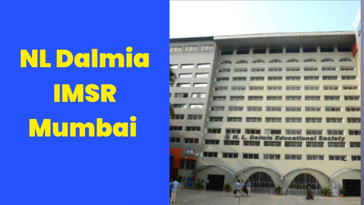 NL Dalmia IMSR Mumbai